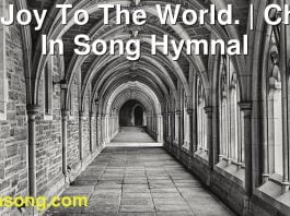 184 Joy To The World. | Christ In Song Hymnal