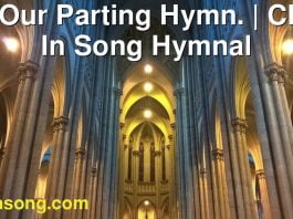 187 Our Parting Hymn. | Christ In Song Hymnal