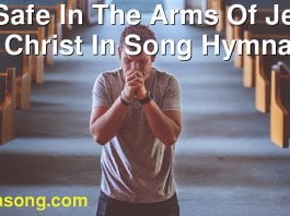 222 Safe In The Arms Of Jesus. | Christ In Song Hymnal