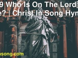 229 Who Is On The Lords Side? | Christ In Song Hymnal