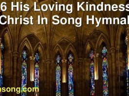 236 His Loving Kindness. | Christ In Song Hymnal