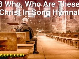 238 Who, Who Are These? | Christ In Song Hymnal