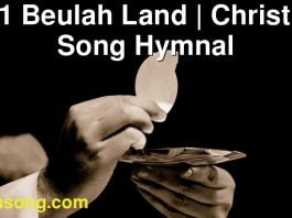 241 Beulah Land | Christ In Song Hymnal