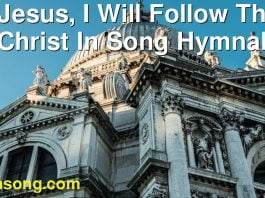 266 Jesus, I Will Follow Thee. | Christ In Song Hymnal