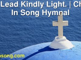 277 Lead Kindly Light. | Christ In Song Hymnal